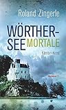 Image of Wörthersee mortale: Kärnten-Krimi