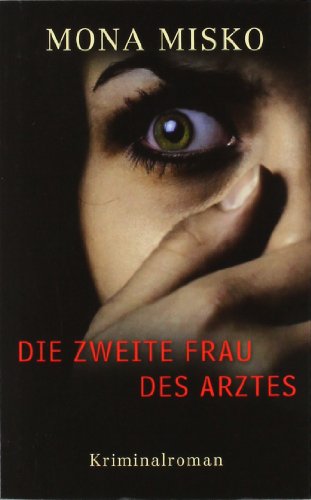 Die zweite Frau des Arztes Image of Die zweite Frau des Arztes