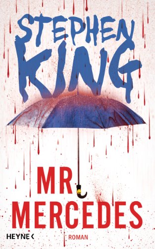 Mr. Mercedes: Roman: Roman. Ausgezeichnet mit dem Edgar Allan Poe Award, Kategorie Bester Roman 2015 (Bill-Hodges-Serie, Band 1) Image of Mr. Mercedes: Roman: Roman. Ausgezeichnet mit dem Edgar Allan Poe Award, Kategorie Bester Roman 2015 (Bill-Hodges-Serie, Band 1)