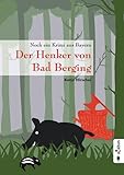 Image of Der Henker von Bad Berging: Noch ein Krimi aus Bayern