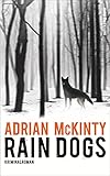 Rain Dogs: Kriminalroman (Sean-Duffy-Serie) Image of Rain Dogs: Kriminalroman (Sean-Duffy-Serie)