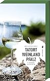 Image of Tatort Weinland Pfalz - 17 Kriminalgeschichten