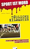 Image of SPORT IST MORD - Tödliche Kilometer: Matschek und Korber ermitteln beim Wien-Marathon