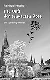 Image of Der Duft der schwarzen Rose: Ein Schleswig-Thriller