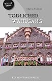 Image of Tödlicher Wahlgang: Ein Montabaur-Krimi (Wäller Krimi)