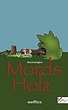Image of Mords Holz: Krimi-Anthologie
