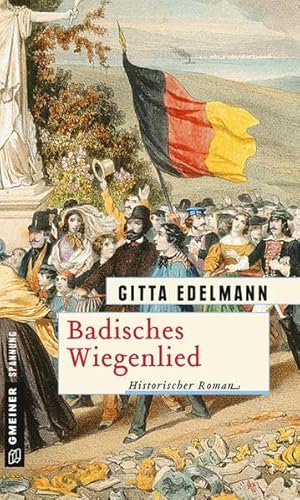 Image of Badisches Wiegenlied: Historischer Roman (Historische Romane im GMEINER-Verlag)