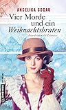 Image of Vier Morde und ein Weihnachtsbraten: Kriminalroman (Kriminalromane im GMEINER-Verlag) (Grannys kriminelle Zeitreise)