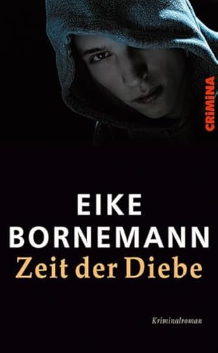 Image of Zeit der Diebe: Kriminalroman (CRiMiNA)
