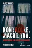 Image of Kontrolle. Macht. Tod.: Molden und die Fesseln der Angst