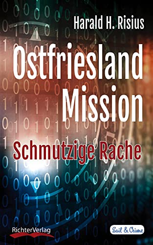 Image of Ostfriesland Mission: Schmutzige Rache (Sail &amp; Crime: mit Hinni und Renate)