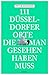 Image of 111 Düsseldorfer Orte, die man gesehen haben muss: Reiseführer