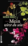 Image of Mein wirst du sein: Roman (Frauenromane im GMEINER-Verlag)