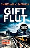 Giftflut: Thriller - Kommissar de Bodts dritter Fall (Kommissar de Bodt ermittelt, Band 3) Image of Giftflut: Thriller - Kommissar de Bodts dritter Fall (Kommissar de Bodt ermittelt, Band 3)