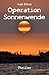 Image of Operation Sonnenwende (The Triangular Files, Band 1)