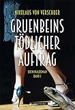 Image of Gruenbeins tödlicher Auftrag: Kriminalroman