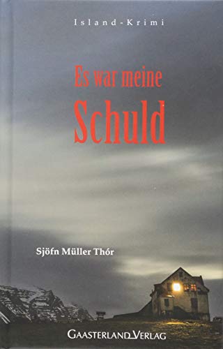 Es war meine Schuld: Island-Krimi Image of Es war meine Schuld: Island-Krimi