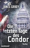 Die letzten Tage des Condor: Thriller (suhrkamp taschenbuch) Image of Die letzten Tage des Condor: Thriller (suhrkamp taschenbuch)