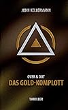 Das Gold-Komplott: Over & Out Image of Das Gold-Komplott: Over & Out