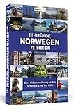 Image of 111 Gründe, Norwegen zu lieben: Eine Liebeserklärung an das schönste Land der Welt