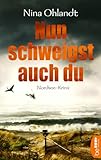 Image of Nun schweigst auch du: Nordsee-Krimi (John Benthien: Die Jahreszeiten-Reihe)
