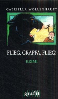 Cover von: Flieg, Grappa, flieg!