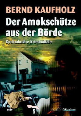 Der Amokschütze aus der Börde Cover von: Der Amokschütze aus der Börde
