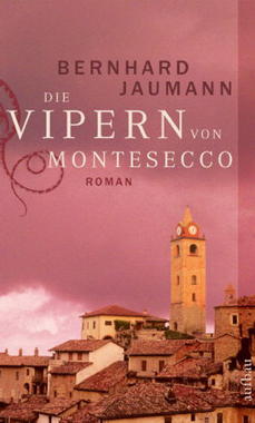 Die Vipern von Montesecco Cover von: Die Vipern von Montesecco