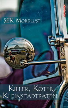 Killer, Köter, Kleinstadtpaten Cover von: Killer, Köter, Kleinstadtpaten