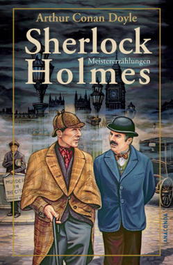 Sherlock Holmes Meistererzählungen Cover von: Sherlock Holmes Meistererzählungen