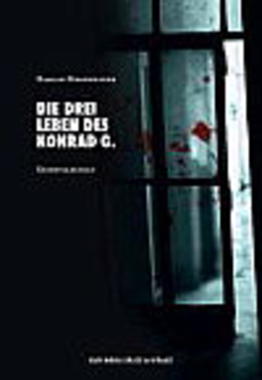 Cover von: Die drei Leben des Konrad G