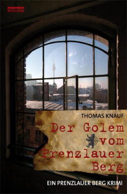Der Golem vom Prenzlauer Berg Cover von: Der Golem vom Prenzlauer Berg