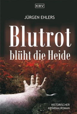 Cover von: Blutrot blüht die Heide