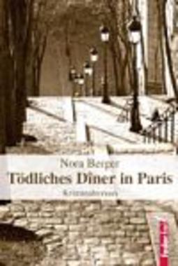 Tödliches Diner in Paris Cover von: Tödliches Diner in Paris