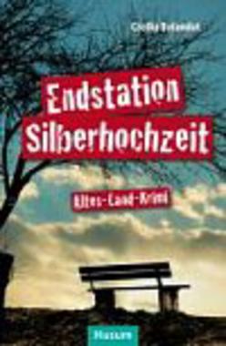 Endstation Silberhochzeit Cover von: Endstation Silberhochzeit