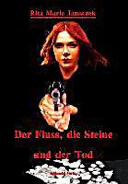 Der Fluss, die Steine und der Tod Cover von: Der Fluss, die Steine und der Tod