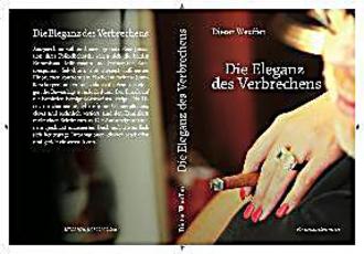 Die Eleganz des Verbrechens Cover von: Die Eleganz des Verbrechens