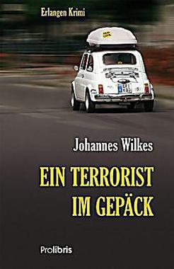 Ein Terrorist im Gepäck Cover von: Ein Terrorist im Gepäck