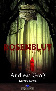 Rosenblut Cover von: Rosenblut