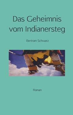 Cover von: Das Geheimnis vom Indianersteg