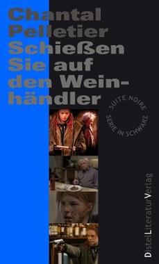 Schießen Sie auf den Weinhändler Cover von: Schießen Sie auf den Weinhändler