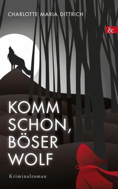 Komm schon, böser Wolf Cover von: Komm schon, böser Wolf