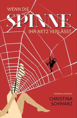 Wenn die Spinne ihr Netz verlässt Cover von: Wenn die Spinne ihr Netz verlässt