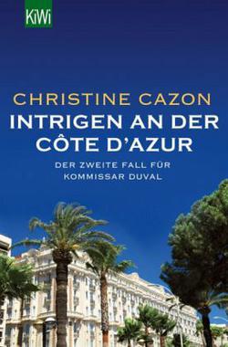 Intrigen an der Côte d'Azur Cover von: Intrigen an der Côte d'Azur