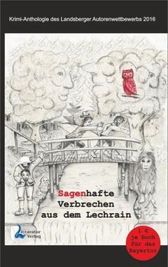 Sagenhafte Verbrechen aus dem Lechrain Cover von: Sagenhafte Verbrechen aus dem Lechrain