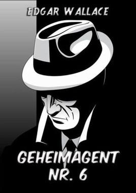 Geheimagent Nr. 6 Cover von: Geheimagent Nr. 6