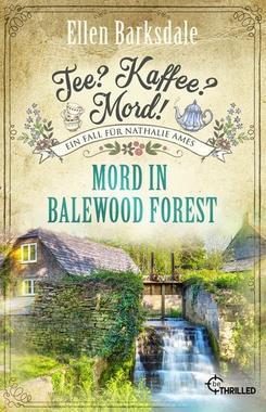 Mord in Balewood Forest Cover von: Mord in Balewood Forest
