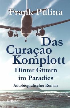 Das Curaçao-Komplott Cover von: Das Curaçao-Komplott