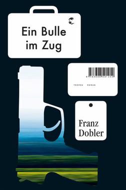 Ein Bulle im Zug Cover von: Ein Bulle im Zug