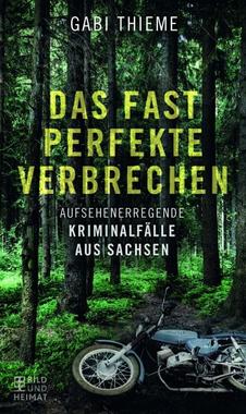 Das fast perfekte Verbrechen Cover von: Das fast perfekte Verbrechen